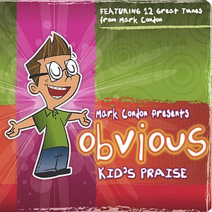 Obvious Kid's Praise