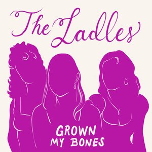Grown My Bones
