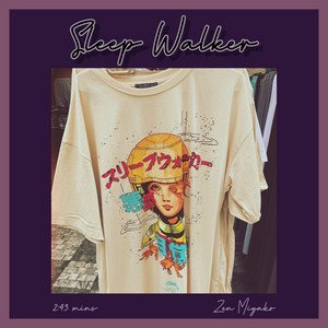 Sleep Walker