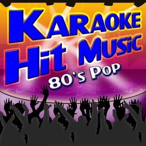 Karaoke Hit Music 80's Pop - 1980's Pop Instrumental Sing-Alongs
