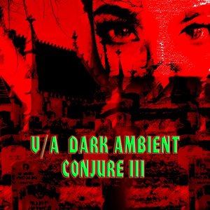 Dark Ambient Conjure III