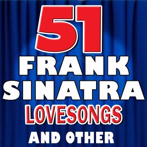 51 Frank Sinatra Lovesongs and Other Songs (Frank Sinatra 51 Lovesongs and Other Songs)