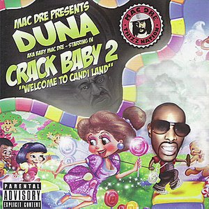 Crack Baby 2 "Welcome 2 Candi Land"