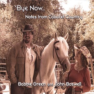 'Bye Now...Notes From Cabaret Country