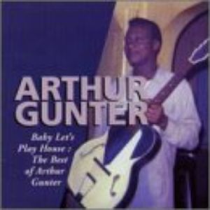 Arthur Gunter - Baby Let