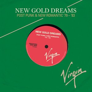 New Gold Dreams (Post Punk & New Romantic ‘79-‘83)
