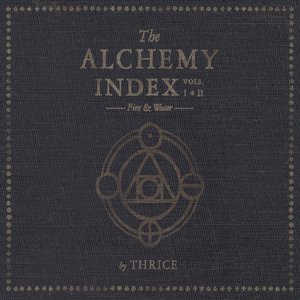 The Alchemy Index Vols. I & II: Fire & Water