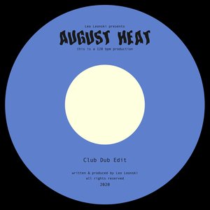 August Heat (Club Dub Edit)