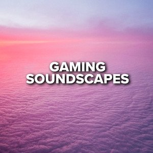 Gaming Soundscapes