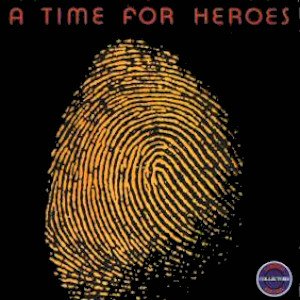 A Time For Heroes - Single