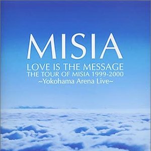 Love Is The Message The Tour Of Misia 1999-2000 ~Yokohama Arena Live~