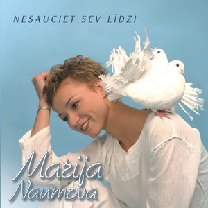 Nesauciet sev līdzi