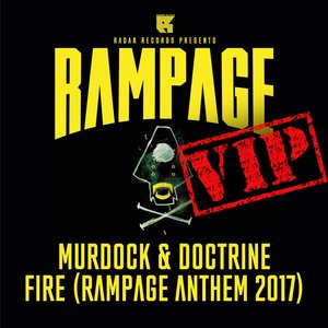 FIRE VIP (RAMPAGE ANTHEM 2017)
