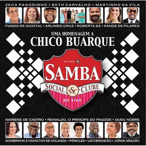 Samba Social Clube, Vol. 6 - Chico (Deluxe Version) [Live]
