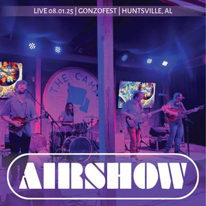 Live 08.02.25 / Gonzofest / Huntsville, AL