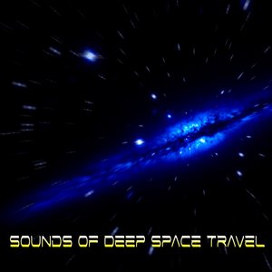 Sounds Of Deep Space Travel