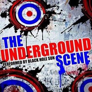 The Underground Scene