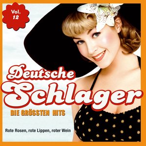 Deutsche Schlager - Die grössten Hits, Vol. 12