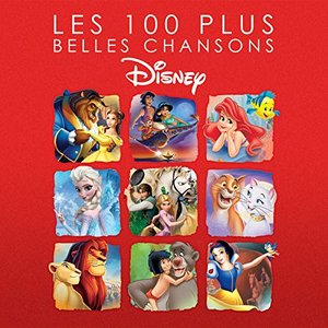 Les 100 Plus Belles Chansons Disney (5 Vol.)