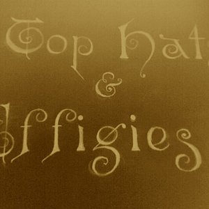 Image for 'Top Hats and Effigies'