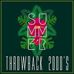 Summer Throwbacks (2000's)