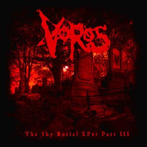 The Sky Burial EPs: Part III