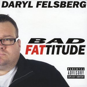 Bad Fattitude