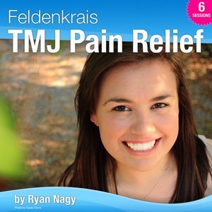 Feldenkrais TMJ Pain Relief