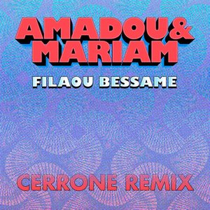 Filaou Bessame (Cerrone Remix)