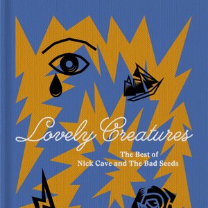 Lovely Creatures - The Best of Nick Cave and The Bad Seeds (1984-2014) [Deluxe Edition]