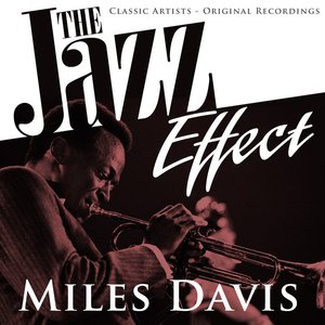 The Jazz Effect - Miles Davis