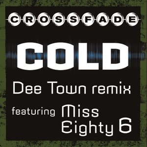 Cold (DeeTown Remix featuring Miss Eighty 6)