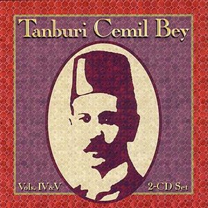 Tanburi Cemil Bey: Volume IV & V