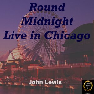 Round Midnight, Live in Chicago