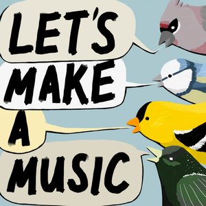 Avatar for Let's Make a Music!