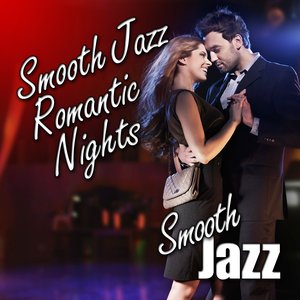 Smooth Jazz Romantic Nights