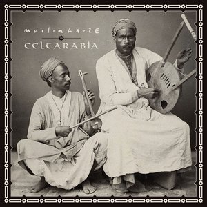 Muslimgauze vs Celtarabia