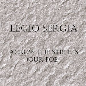 Across the Streets (Our Foe)