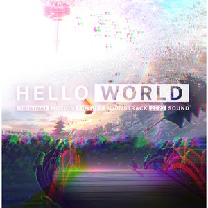 HELLO WORLD (Original Soundtrack)