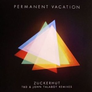 Zuckerhut (TBD & John Talabot Remixes)
