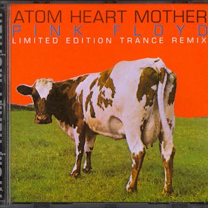 Atom Heart Mother - Limited Edition Trance Remix