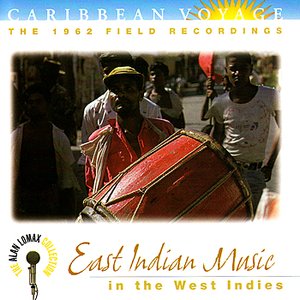 Caribbean Voyage: East Indian Music In the West Indies