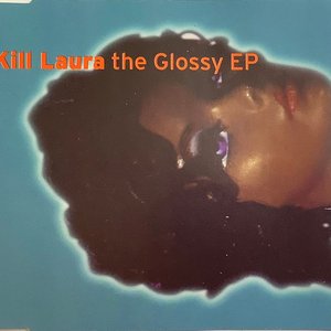 The Glossy EP