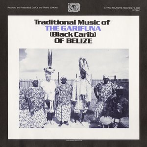 Image for 'Traditional Music Of The Garifuna Of Belize'