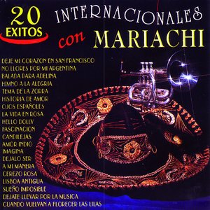 20 Éxitos Internacionales Con Mariachi
