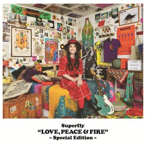 LOVE, PEACE & FIRE (Special Edition)