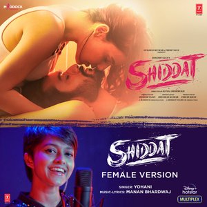 Shiddat (Female Version) [From "Shiddat"] - Single