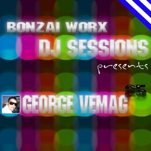 Bonzai Worx - DJ Sessions 25 - mixed by George Vemag