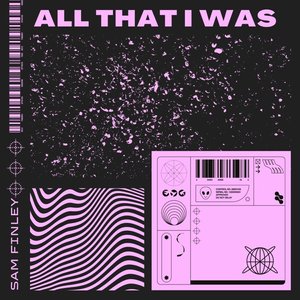 All That I Was