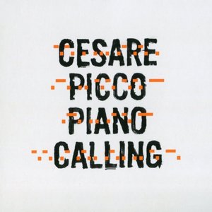 Cesare Picco: Piano Calling